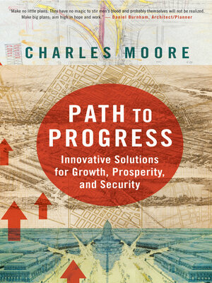 cover image of Path to Progress: Innovative Solutions for Growth, Prosperity, and Security